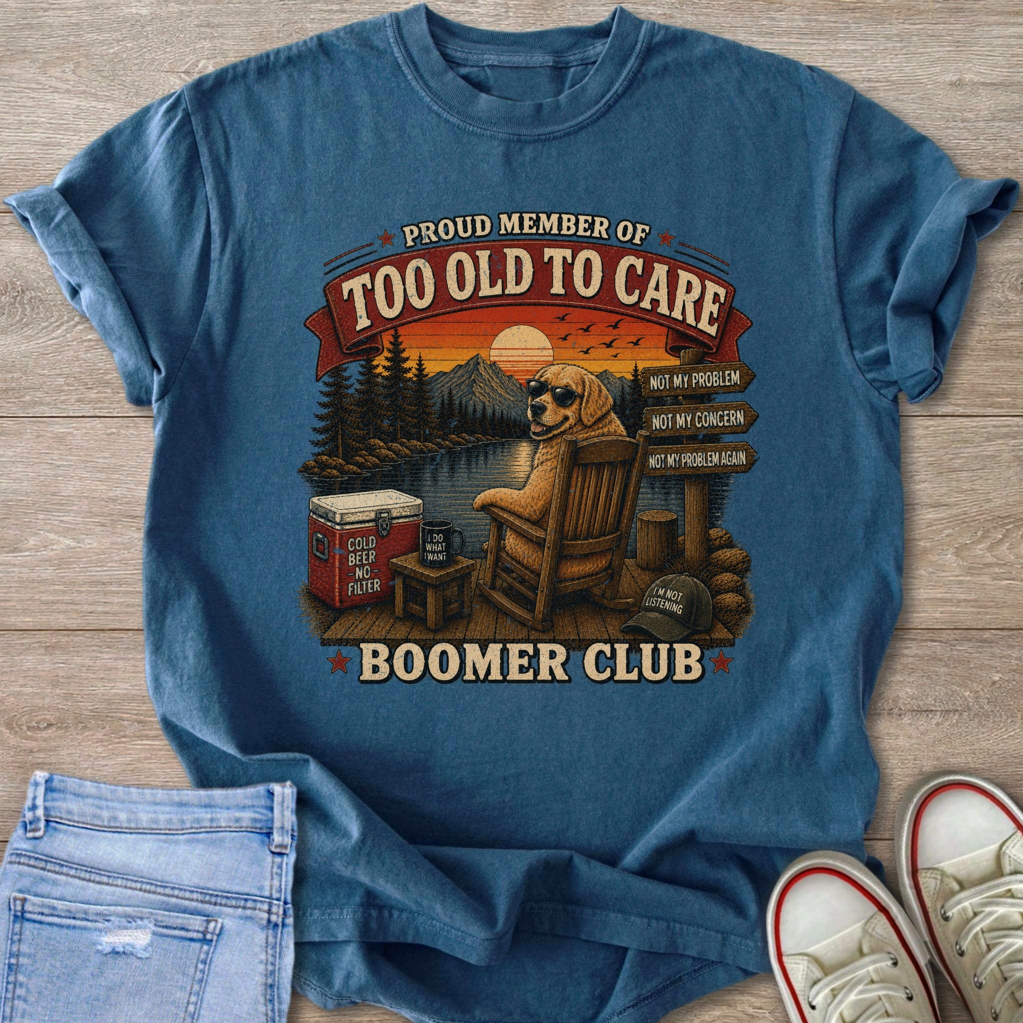Golden retriever wearing sunglasses in a chair, with "Too Old to Care" text.
