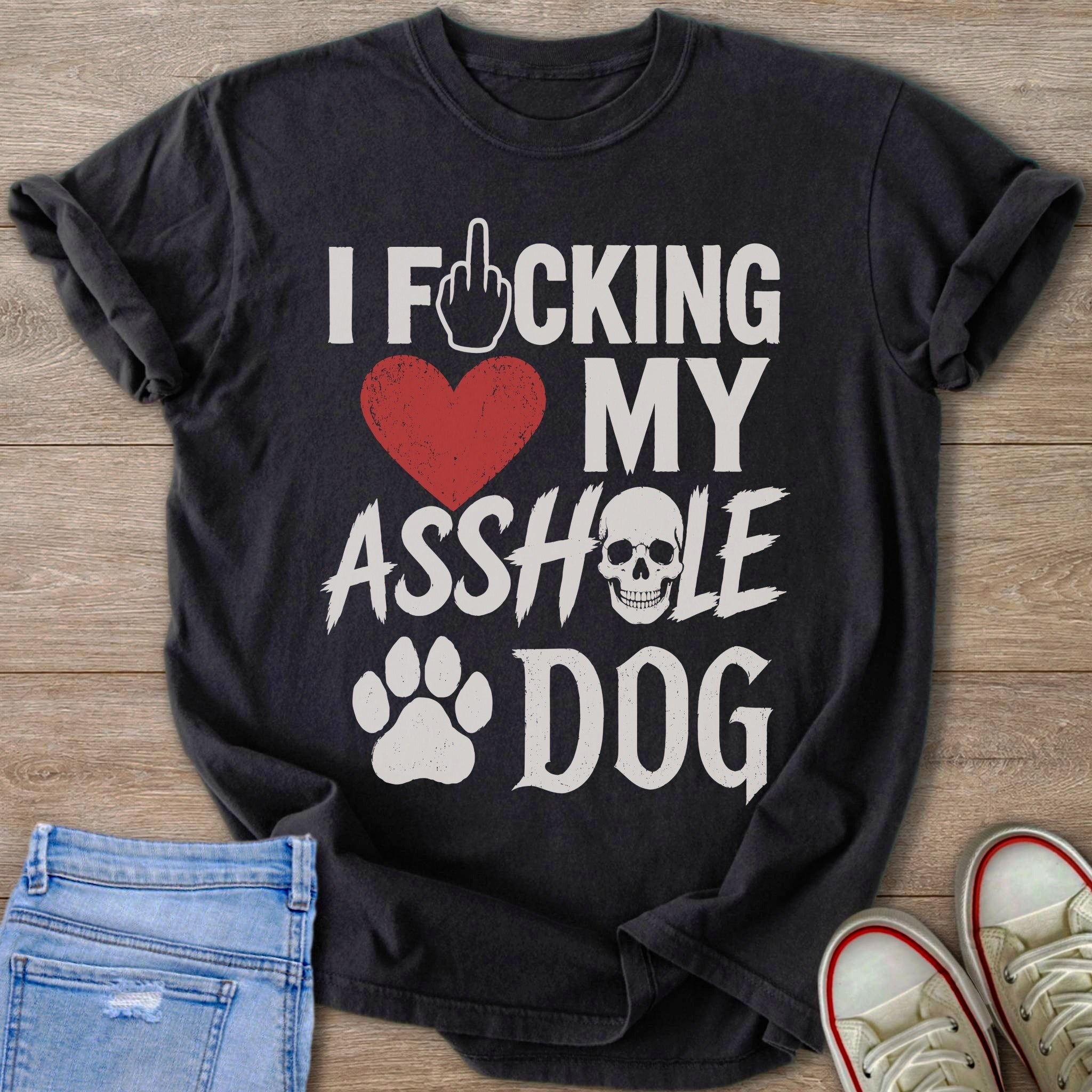 Black t-shirt with text "I [middle finger] MY [heart] MY [skull] [paw print] DOG"