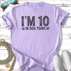 Purple t-shirt with "I'M 10 IN DOG YEARS" text.