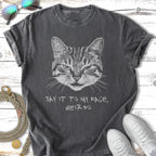 Dark gray t-shirt with a distressed cat graphic and the text "SAY IT TO MY FACE, WEIRDO".