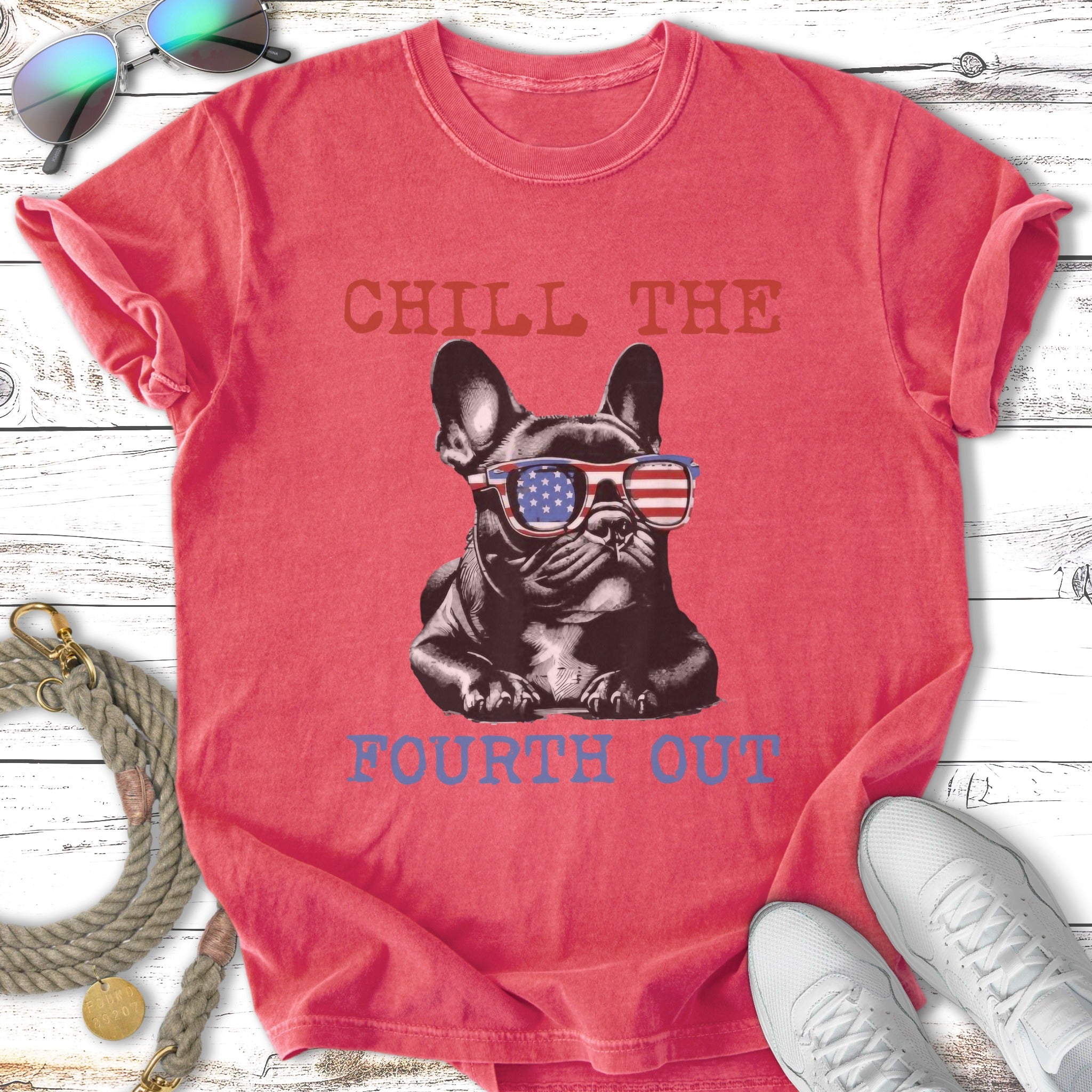 French bulldog wearing American flag sunglasses with text "Chill the Fourth Out".