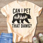 Peach t-shirt with black graphic of a bear with trees and text CAN I PET THAT DAWG?