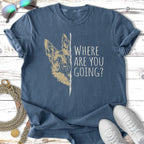 T-shirt with German Shepherd portrait and text "WHERE ARE YOU GOING?".