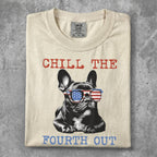 French bulldog wearing American flag sunglasses, "Chill the Fourth Out" text.