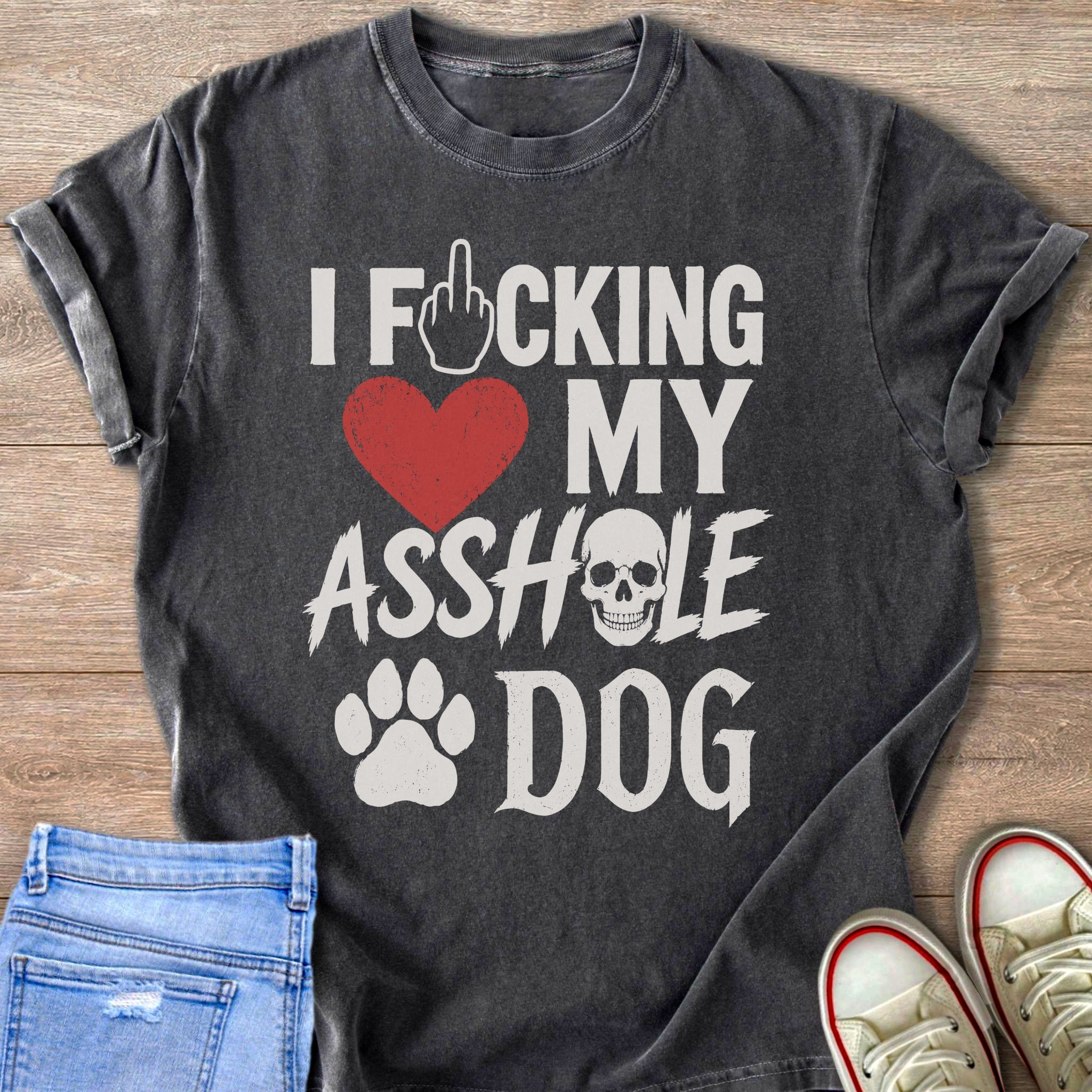 Dark grey t-shirt with text I F*CKING Heart MY ASSHOLE Skull DOG Paw