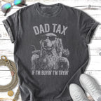 Dad Tax graphic t-shirt with a dog holding a drink and fries.