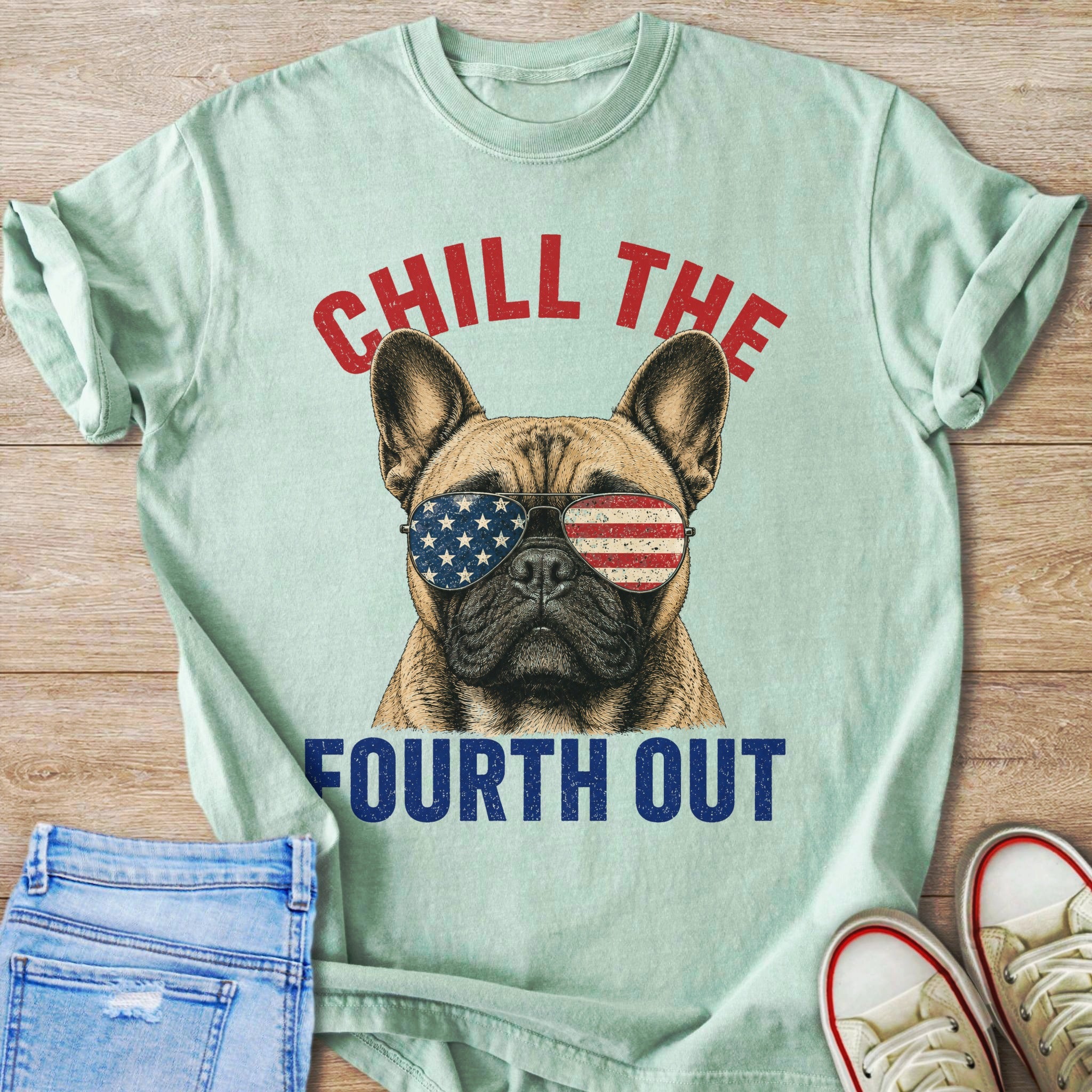 French bulldog wearing American flag sunglasses with text "Chill the Fourth Out".