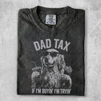 T-shirt with "Dad Tax" text and dog wearing sunglasses holding drink.