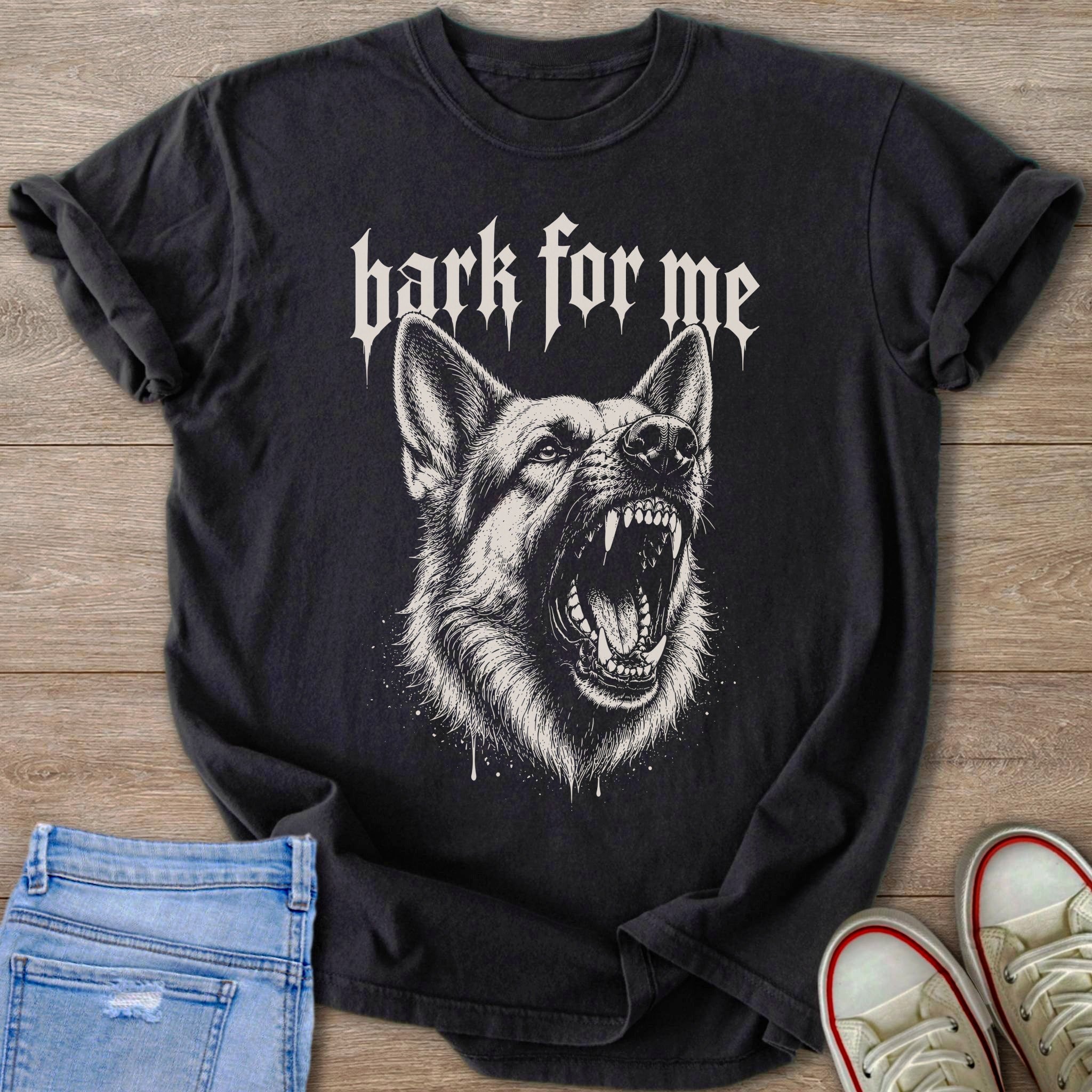 Black t-shirt with white text "bark for me" and aggressive German Shepherd graphic.