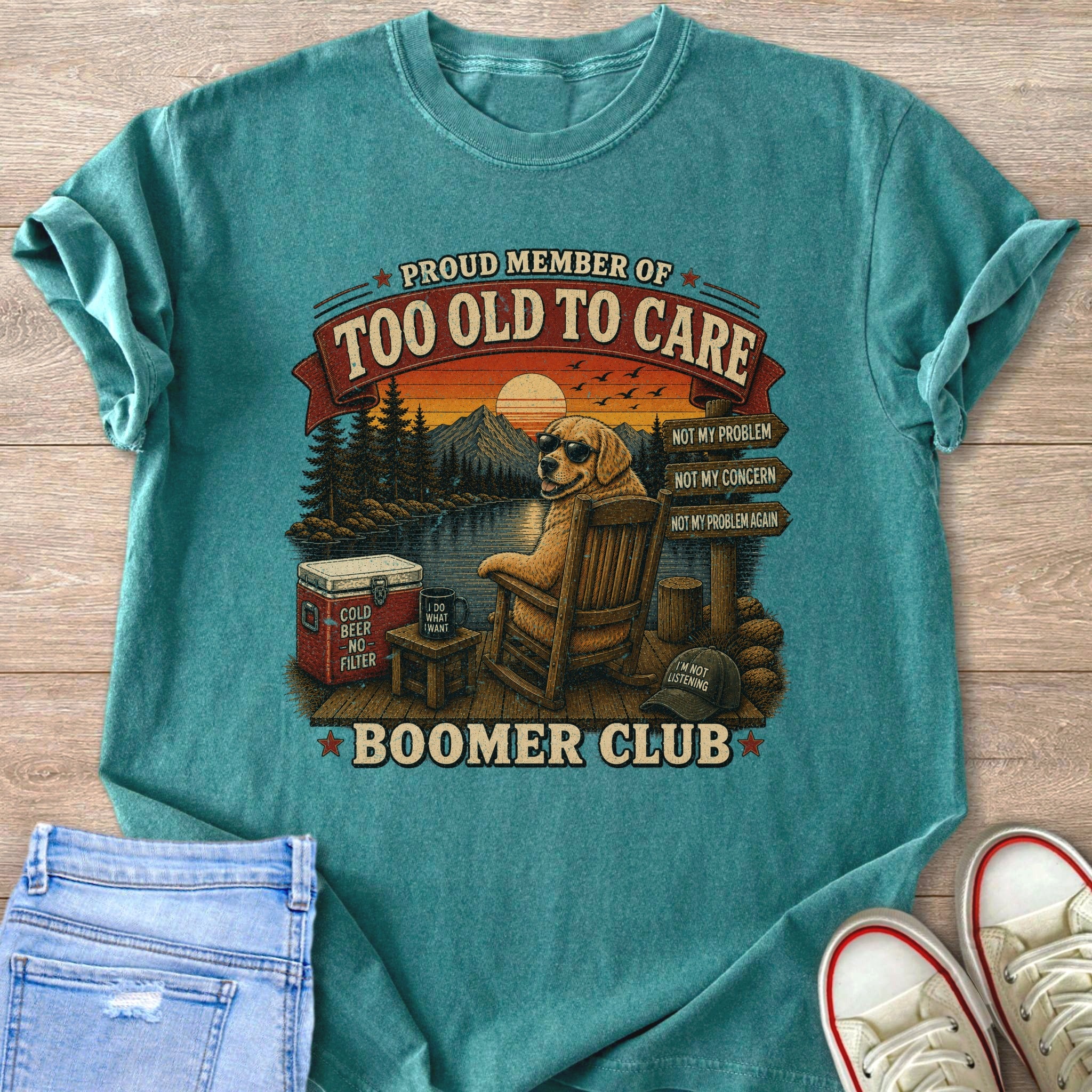 T-shirt with "Proud Member of Too Old to Care Boomer Club" text design.
