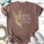 Where Are You Going? Nosy German Shepherd T-Shirt