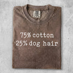 Brown t-shirt with text "75% cotton 25% dog hair" and size SP.