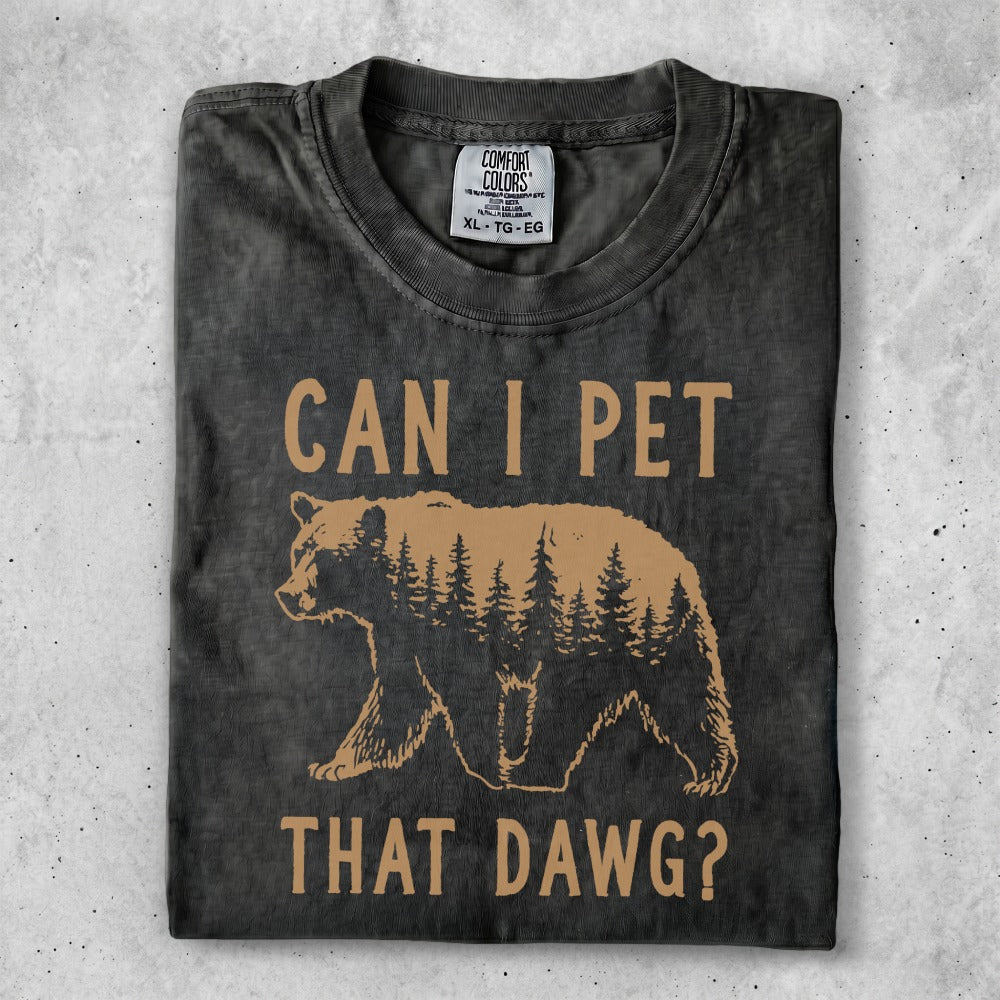 Black t-shirt with a bear silhouette filled with pine trees and the text "Can I Pet That Dawg?".