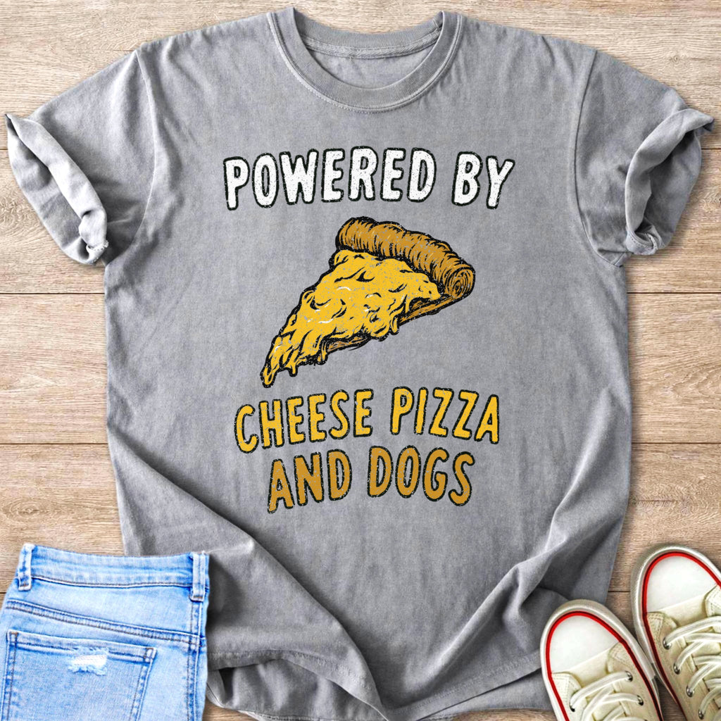 Gray t-shirt with text "POWERED BY CHEESE PIZZA AND DOGS" and pizza graphic.