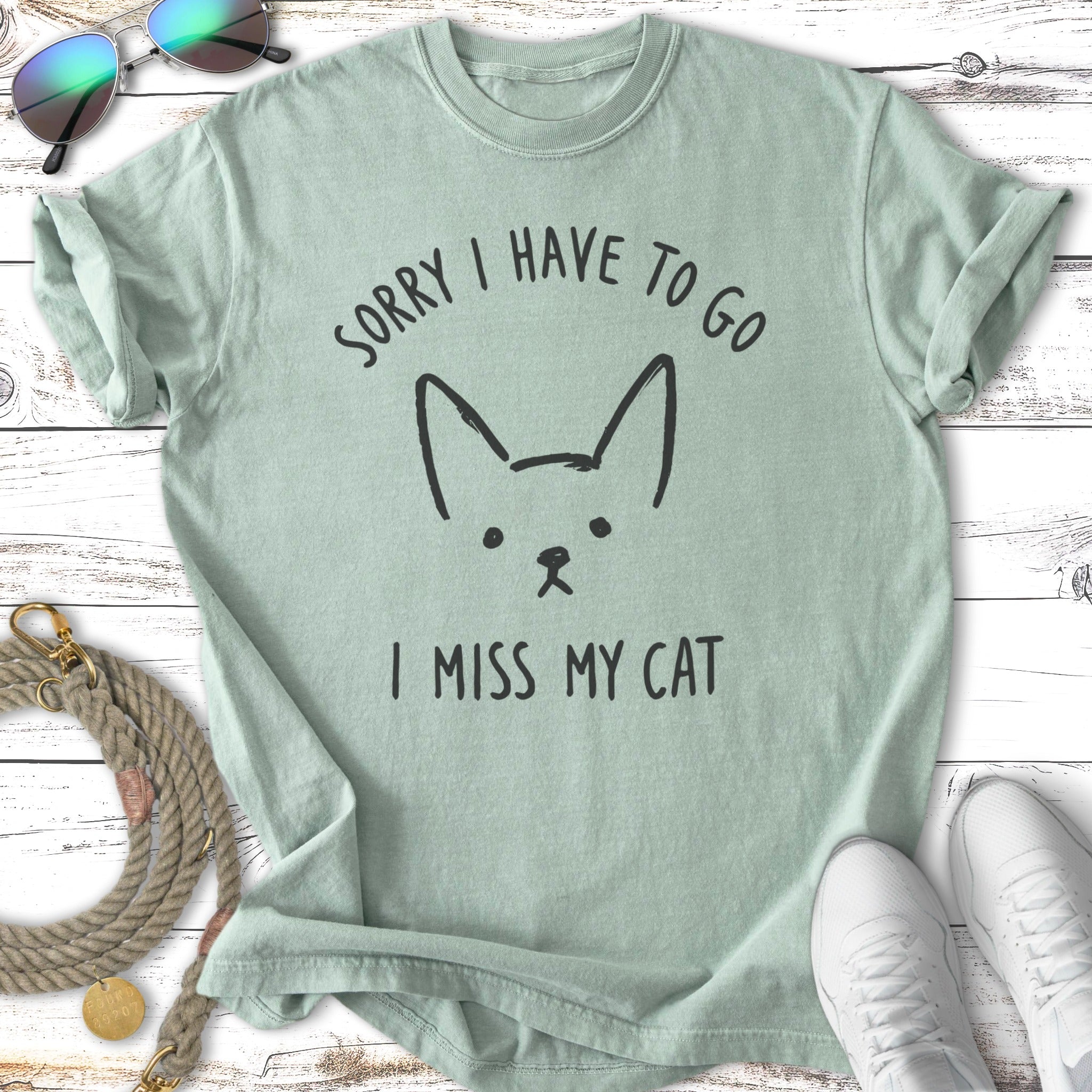 T-shirt with "Sorry I Have To Go I Miss My Cat" text and a cat face graphic.