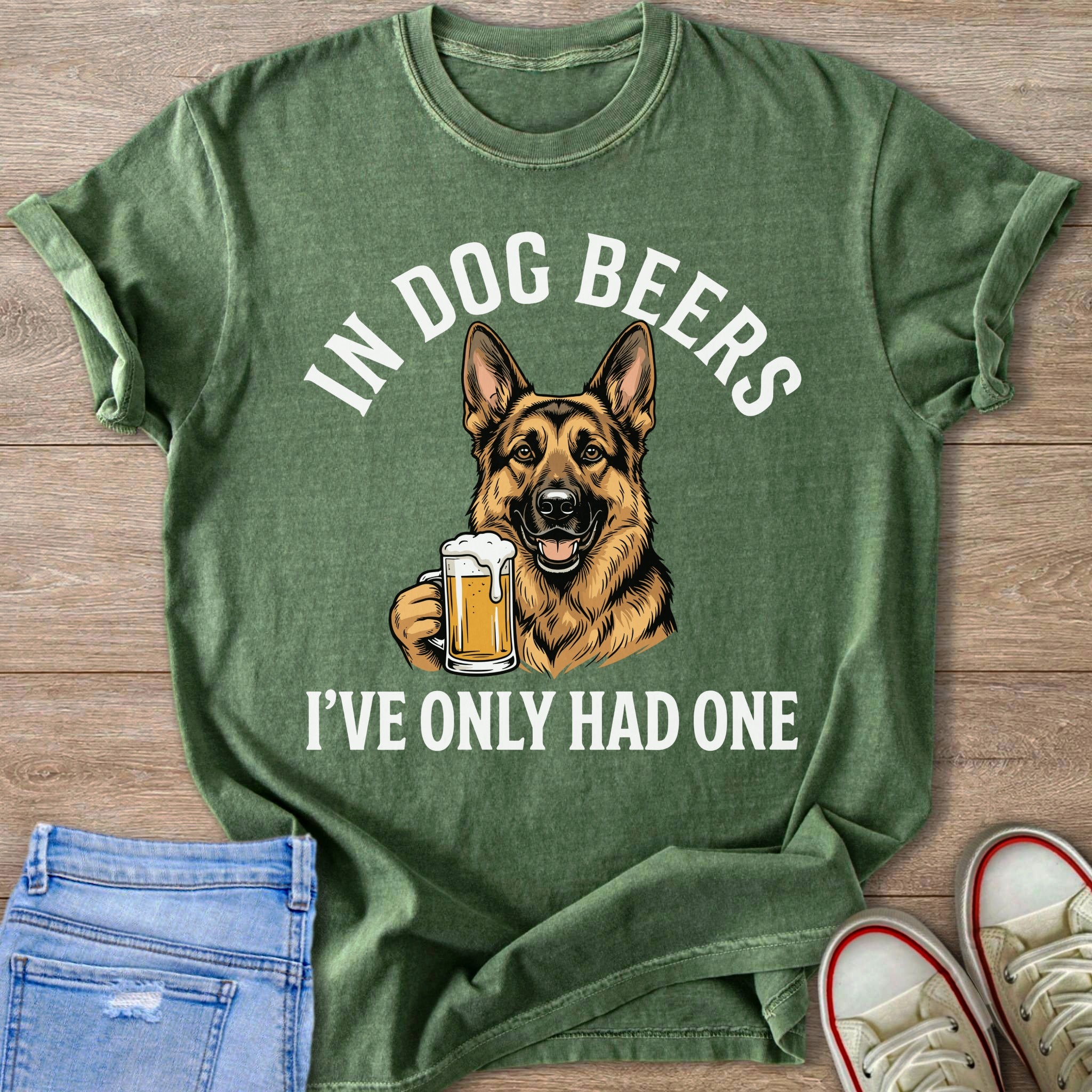 Green t-shirt with German Shepherd holding a beer and text "In Dog Beers I've Only Had One."