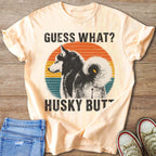 Light peach t-shirt with vintage distressed husky graphic and text "Guess What? Husky Butt".