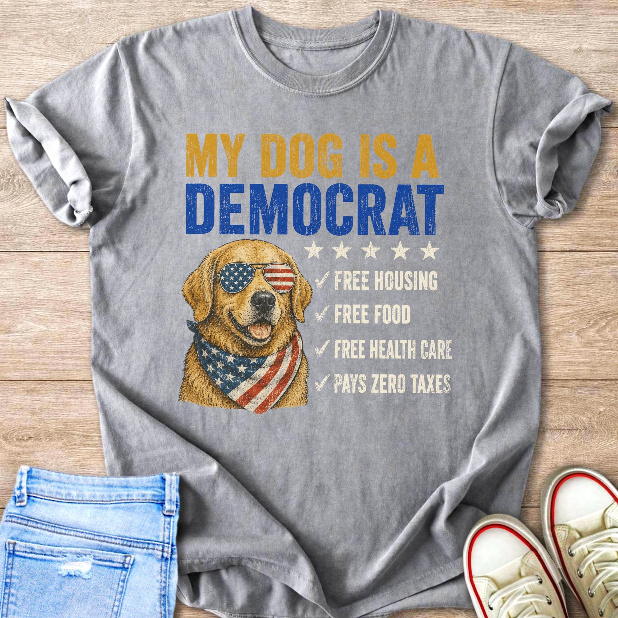 Gray t-shirt with "MY DOG IS A DEMOCRAT" and dog wearing American flag sunglasses.