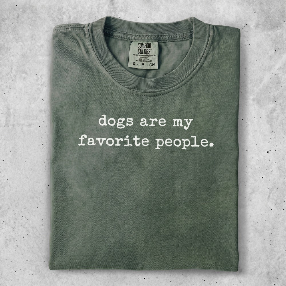Green t-shirt with "dogs are my favorite people." text.