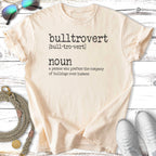 T-shirt with "bulltrovert" definition: prefers bulldogs over humans.