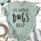Pale green t-shirt with "Life Happens Dogs Help" and paw print graphic.