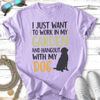 Purple t-shirt with text "I just want to work in my garden and hangout with my dog."
