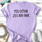 Lavender t-shirt with "75% COTTON 25% DOG HAIR" text.