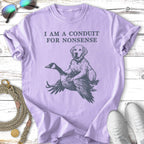 Dog riding a goose with text "I AM A CONDUIT FOR NONSENSE".