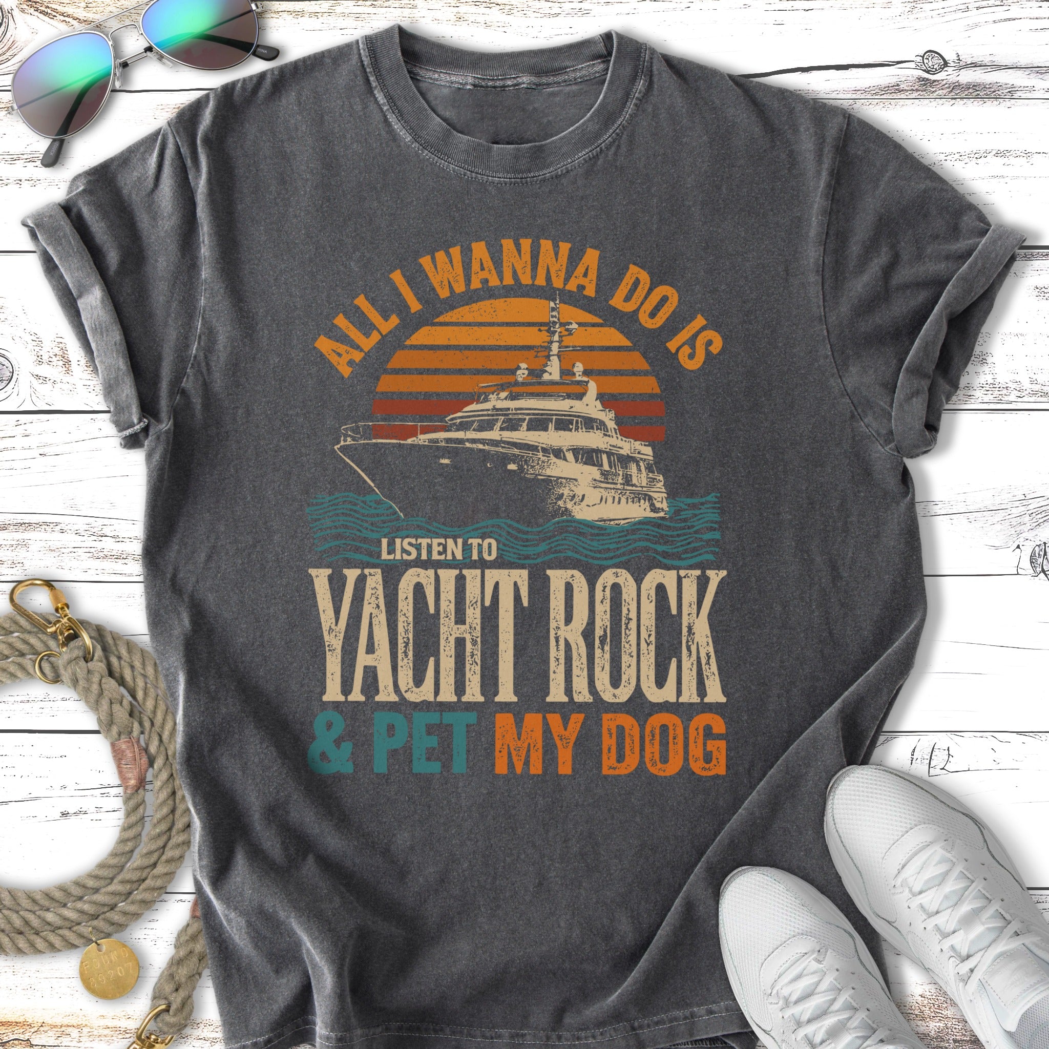 T-shirt with "All I wanna do is listen to yacht rock & pet my dog" text and boat.