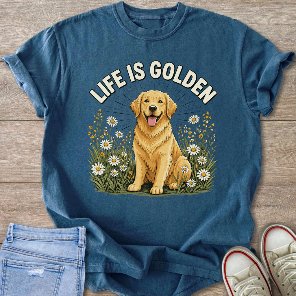 T-shirt with a golden retriever sitting in daisies and text "LIFE IS GOLDEN".