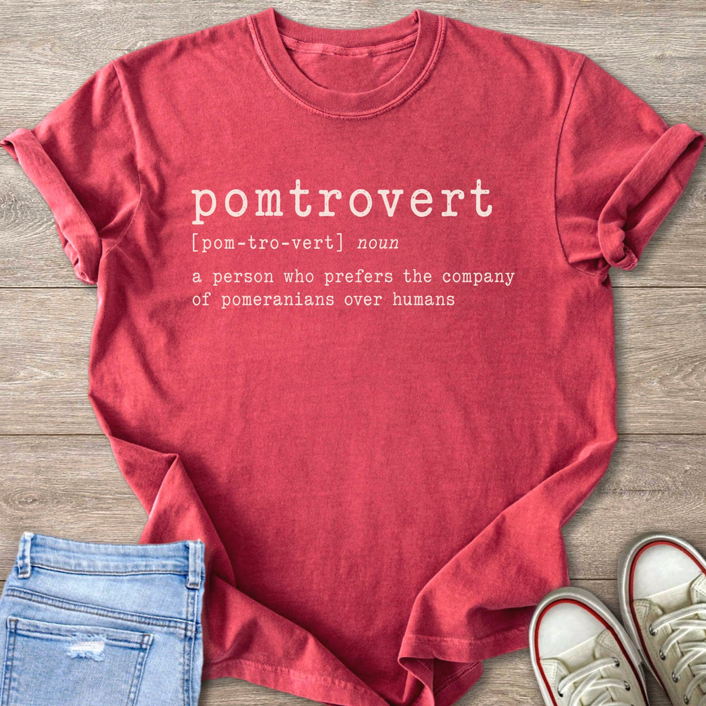 "Pomtrovert" t-shirt with dictionary definition: a person who prefers Pomeranians over humans.