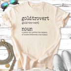 Cream t-shirt with "goldtrovert" and definition about Golden Retrievers.