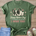 Green t-shirt with sleeping French Bulldog, hearts, and text "Happy Mother's Day! To the World's Best Dog Mom, I Woof You!".