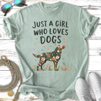 Just A Girl Who Loves Dogs T-Shirt