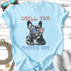 French bulldog wearing sunglasses with American flag pattern, text "CHILL THE FOURTH OUT".