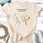 Line art of a woman and a dog with the text "WE ARE BOTH ANXIOUS".