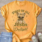 French bulldog with coffee, "First of all Jesus Thinks I'm A Delight" text.